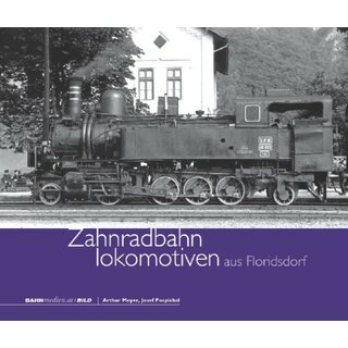 bahnmedien.at Buch "Zahnradbahnlokomotiven aus Floridsdorf" von A. Meyer, J. Pospichal
