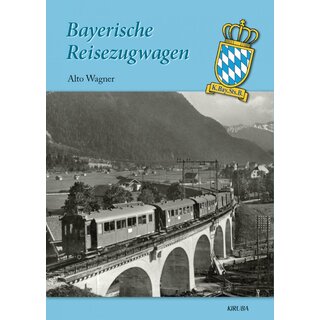 VGB 201402 - Buch KIRUBA "Bayerische Reisezugwagen" von Alto Wagner