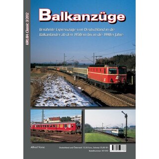 VGB 201203 - Heft KIRUBA Classic 3/2012 "Balkanzüge"