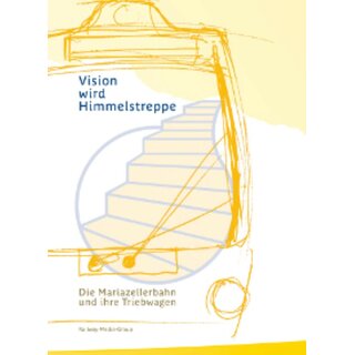 RMG Bu 529 - Buch "Vision wird Himmelstreppe. Die Mariazellerbahn und ihre Triebwagen"